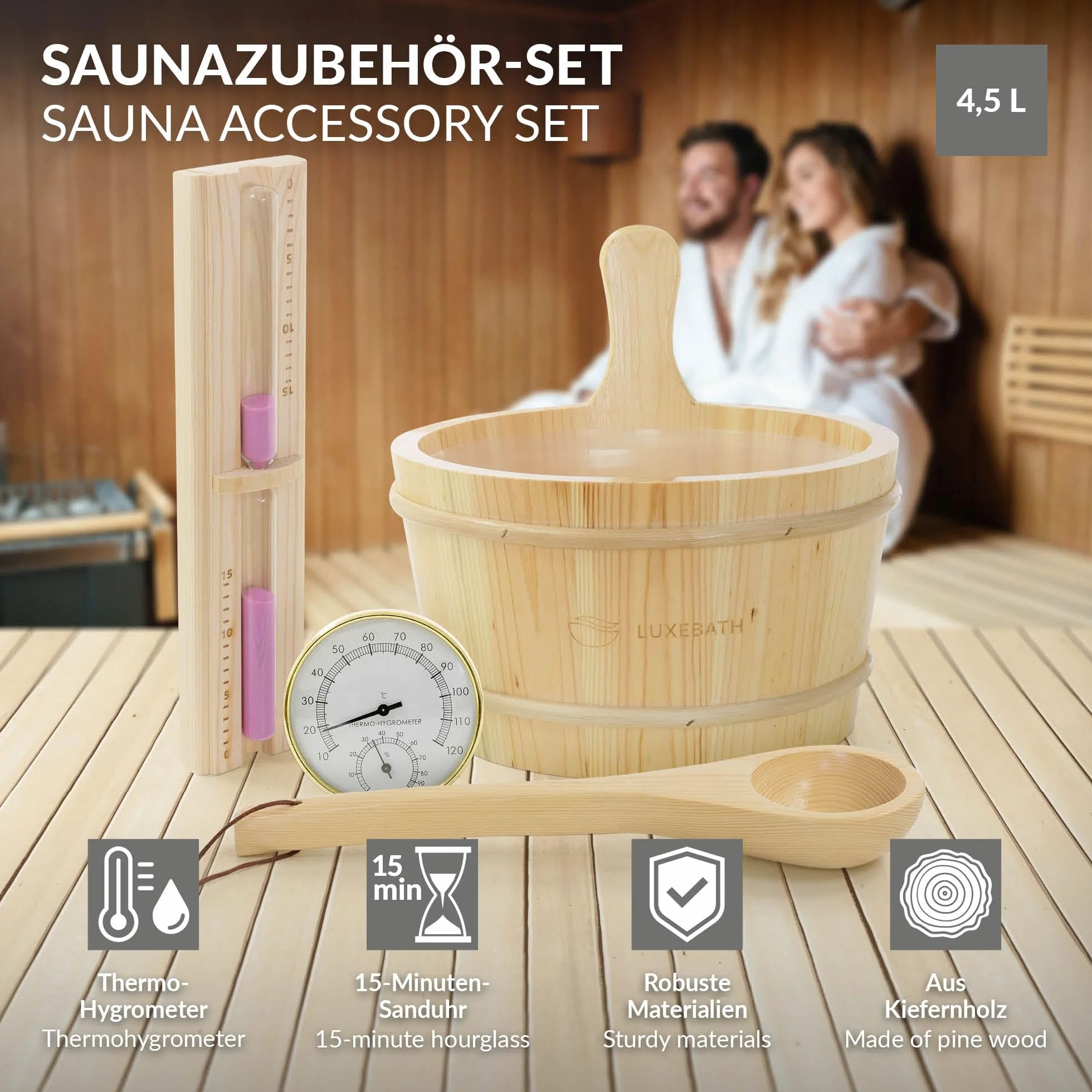 LuxeBath zestaw akcesoriów do sauny z litego drewna sosnowego 4 elementy wiadro do polewania 4,5 l z wkladem chochla termometr higrometr klepsydra 15 minut trwale wyposazenie do domowej sauny
